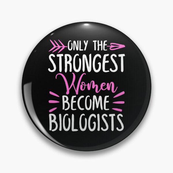 Item preview, Only The Strongest Women Become Biologists designed and sold by GabbyKash.