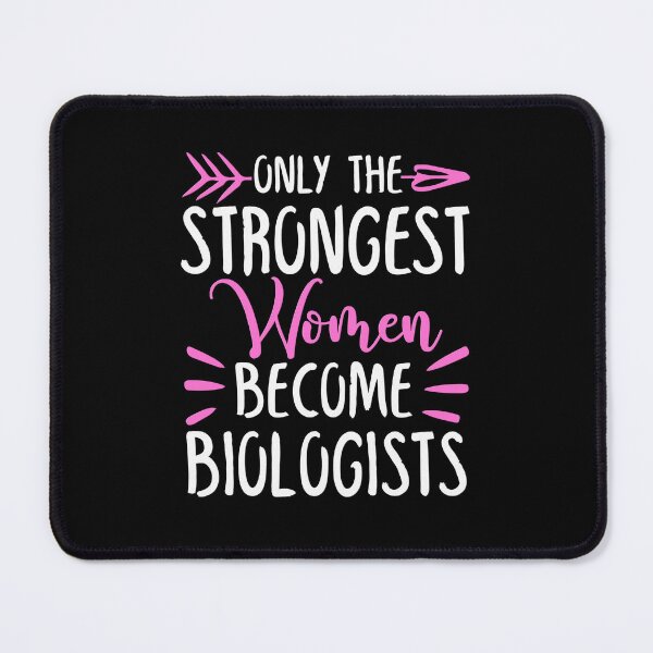 Item preview, Only The Strongest Women Become Biologists designed and sold by GabbyKash.