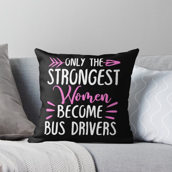 Item preview, Only The Strongest Women Become Bus Drivers designed and sold by GabbyKash.