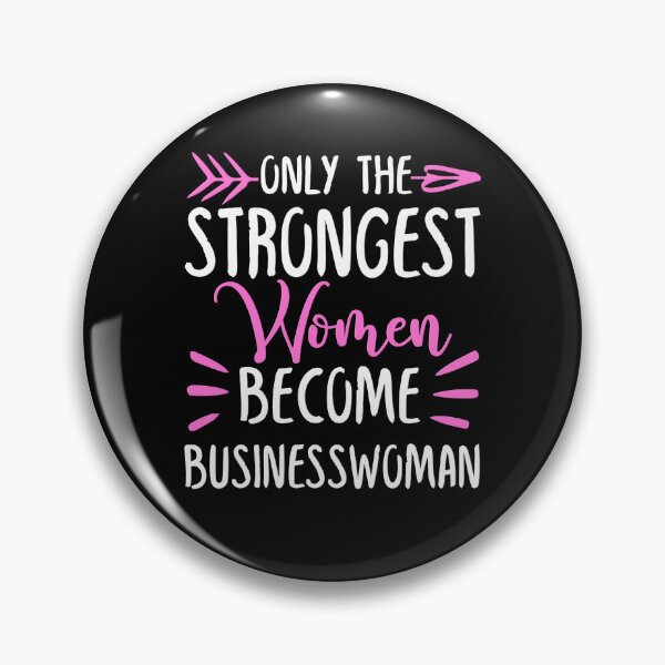 Item preview, Only The Strongest Women Become Businesswoman designed and sold by GabbyKash.