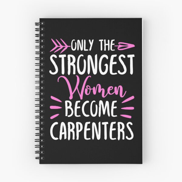 Item preview, Only The Strongest Women Become Carpenters designed and sold by GabbyKash.