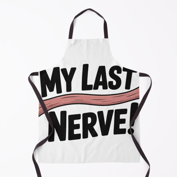 Item preview, My last nerve designed and sold by T's&such.