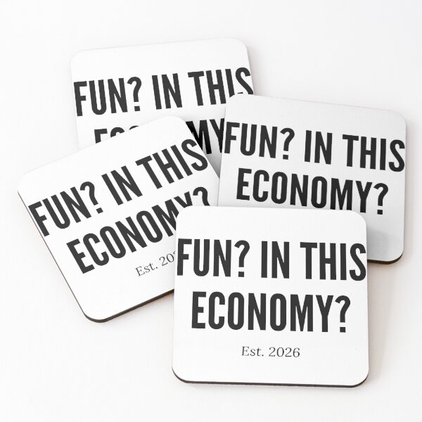 Item preview, Fun In This Economy Funny Sarcastic Quote Est 2026 designed and sold by HelpmeImpooor.