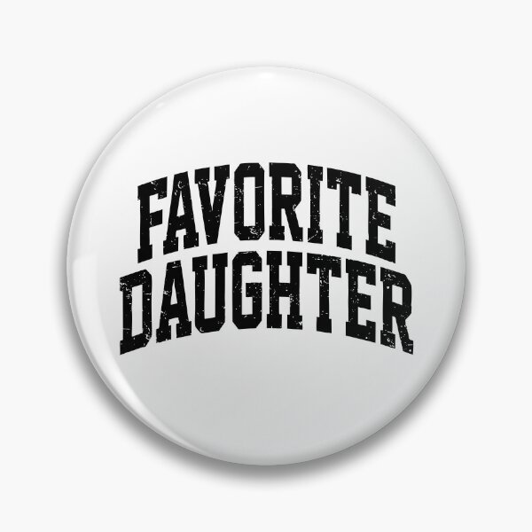 Item preview, Favorite Daughter designed and sold by Necesario88.