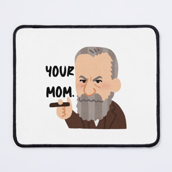 Item preview, Freud “Your Mom” Meme Design designed and sold by TheSharpEdge.