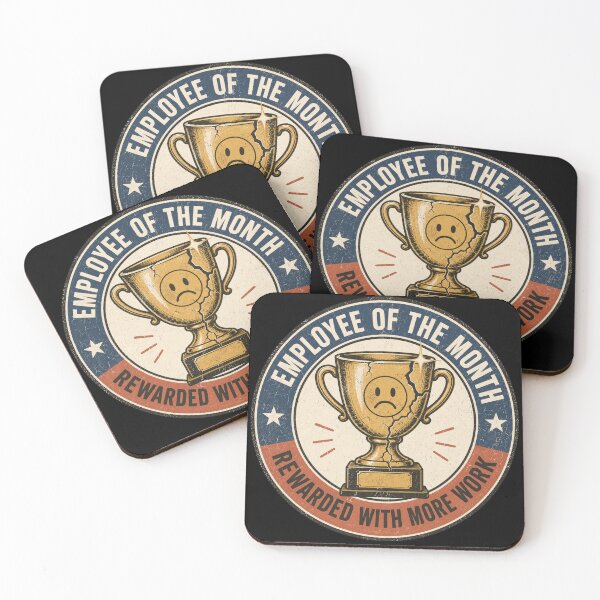 Item preview, Employee Of The Month Rewarded With More Work Funny Corporate Meme designed and sold by PixelPublishing.