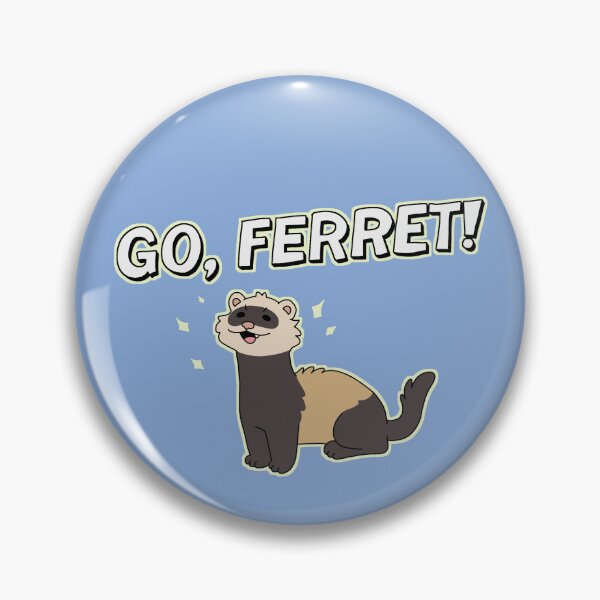 Item preview, Go, Ferret! designed and sold by CC Art.