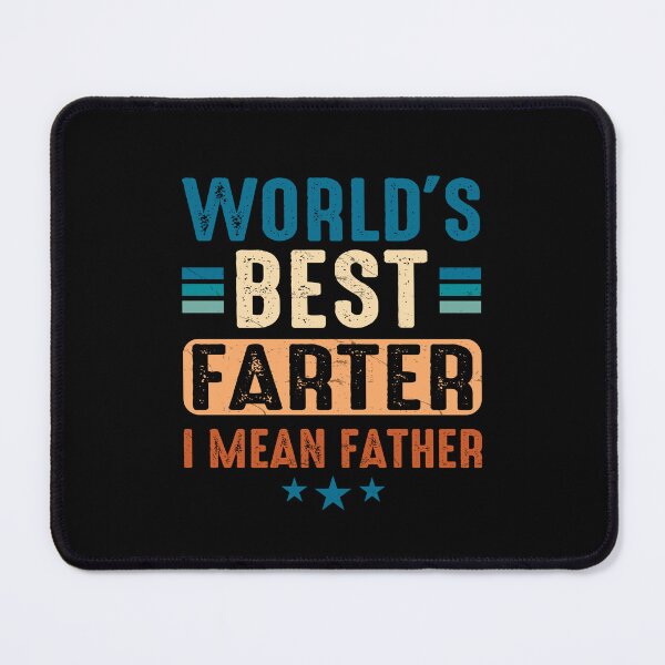 Item preview, World's Best Farter I Mean Father Father's Day Joke designed and sold by FernaRoje.