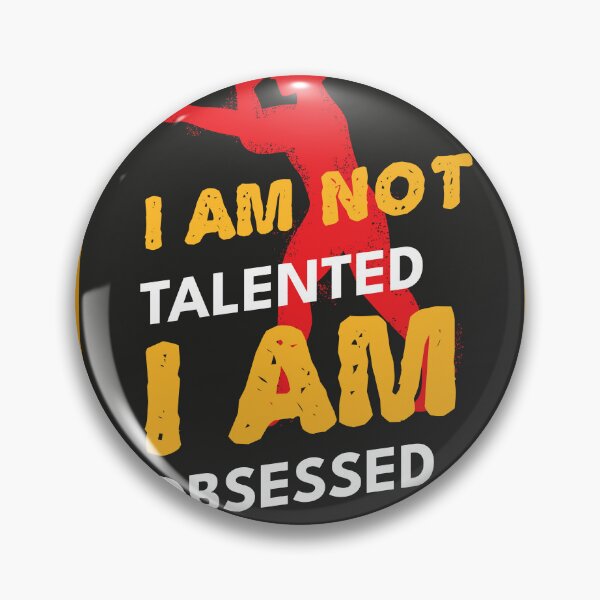 Item preview, I Am Not Talented I Am Obsessed – Bold Motivational Fighter Martial Arts Graphic Design designed and sold by DERA RAY.