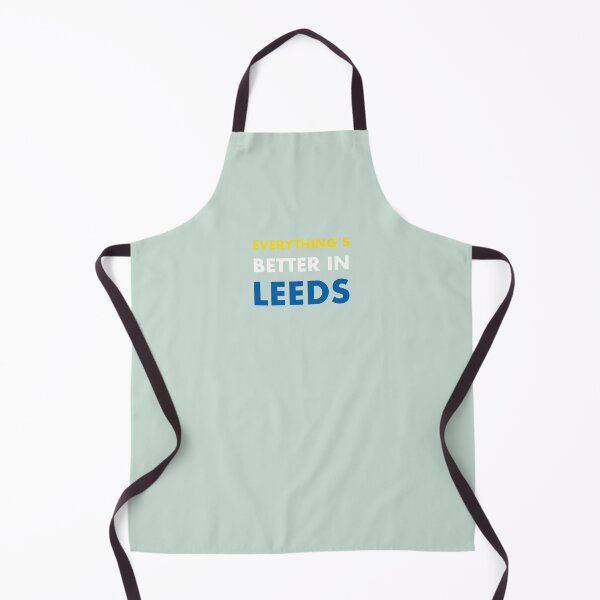 Item preview, Everything's Better In Leeds designed and sold by GayKArt.