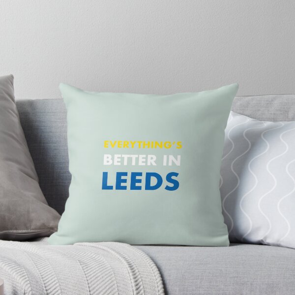 Item preview, Everything's Better In Leeds designed and sold by GayKArt.