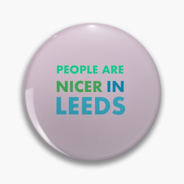 Item preview, People Are Nicer In Leeds designed and sold by GayKArt.