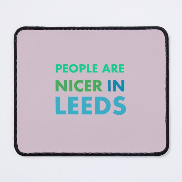 Item preview, People Are Nicer In Leeds designed and sold by GayKArt.