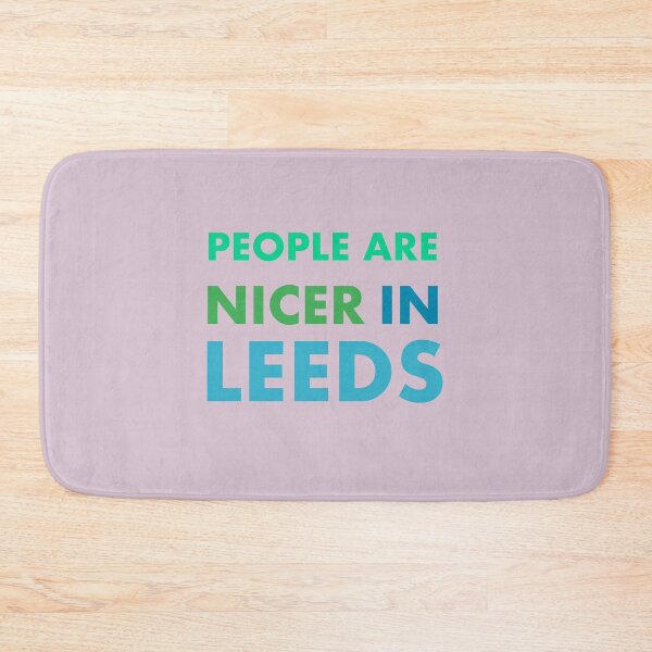 Item preview, People Are Nicer In Leeds designed and sold by GayKArt.