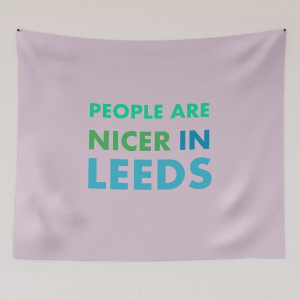 Item preview, People Are Nicer In Leeds designed and sold by GayKArt.