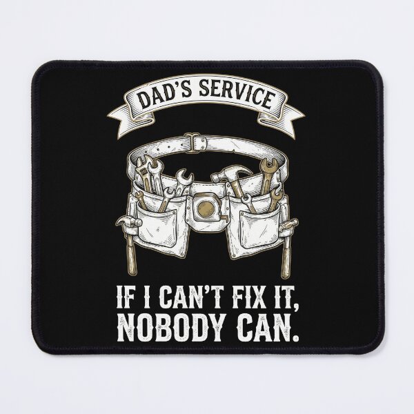 Item preview, If I Can't Fix It Nobody Can Handyman Dad designed and sold by TeNovaStudio.