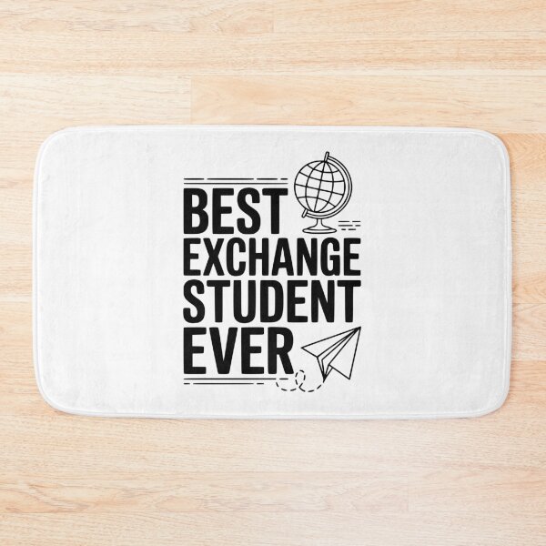 Item preview, Best Exchange Student Ever designed and sold by Frank Ring.
