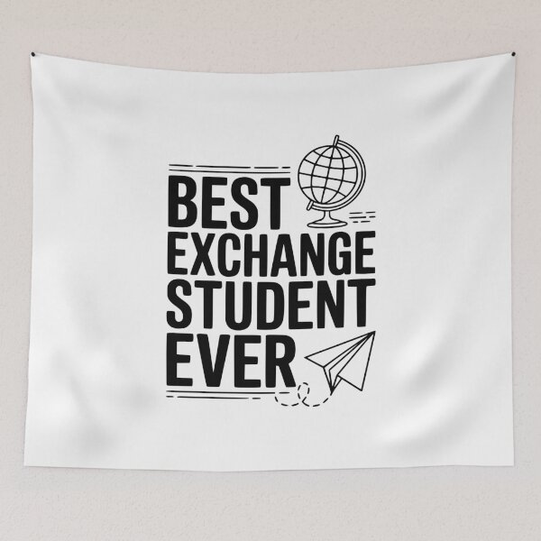 Item preview, Best Exchange Student Ever designed and sold by Frank Ring.