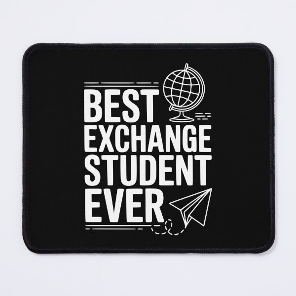 Item preview, Best Exchange Student Ever designed and sold by Frank Ring.