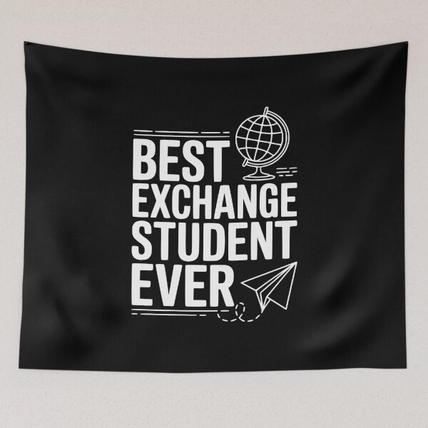 Item preview, Best Exchange Student Ever designed and sold by Frank Ring.