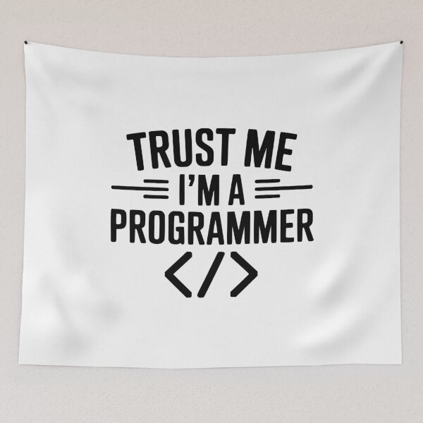 Item preview, Trust Me I'm a Programmer designed and sold by Frank Ring.