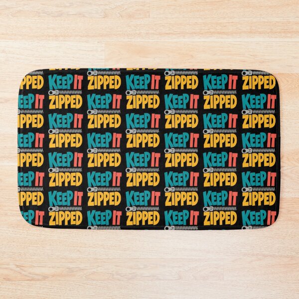 Item preview, Keep It Zipped Funny Zipper Quote designed and sold by TeeTimeTreasure.