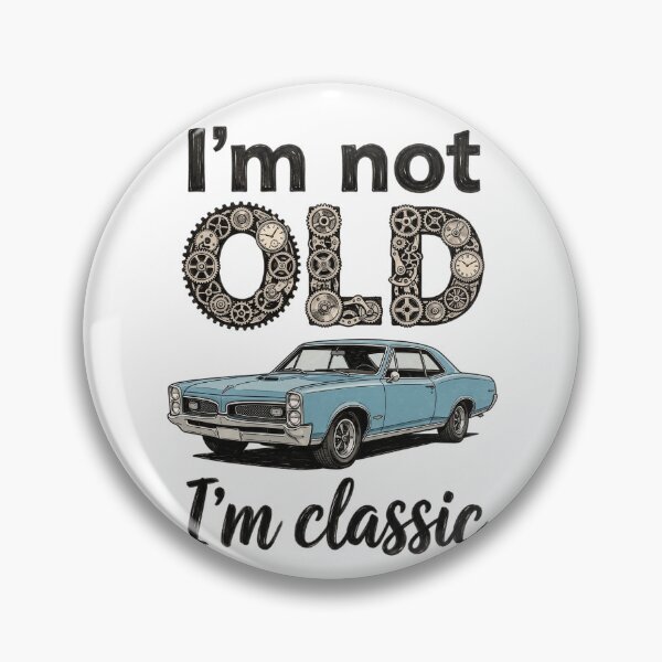 Item preview, Im Not Old Im Classic Muscle Car Funny Birthday Gift designed and sold by CrystalMineArts.