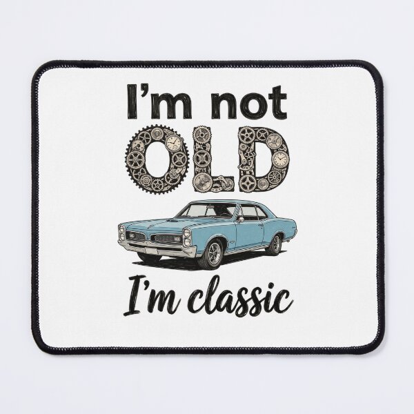 Item preview, Im Not Old Im Classic Muscle Car Funny Birthday Gift designed and sold by CrystalMineArts.