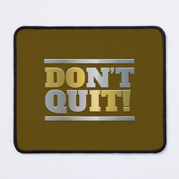 Item preview, Don't Quit – Gold Silver Metallic Motivational Typography Bold Statement Design designed and sold by DERA RAY.