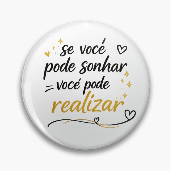 Item preview, If You Can Dream It, You Can Achieve It | Se Você Pode Sonhar, Você Pode Realizar designed and sold by MotivArtes.