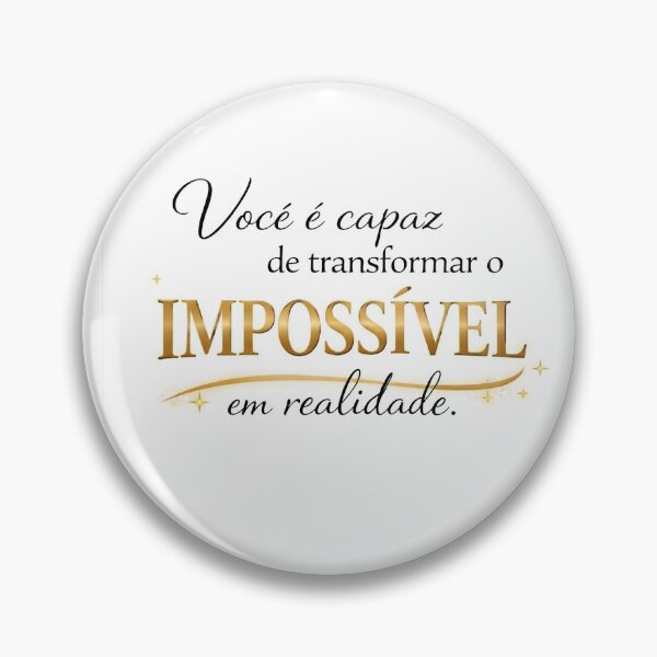 Item preview, Você é capaz de transformar o impossível em realidade Transform the Impossible into Reality Motivational Quote Inspirational Design designed and sold by MotivArtes.