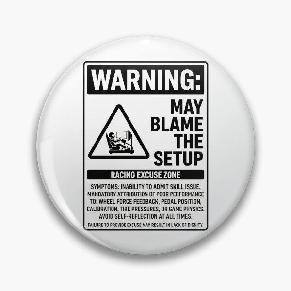 Item preview, Warning May Blame The Setup Racing Excuse Zone Sign designed and sold by Fenay Designs.