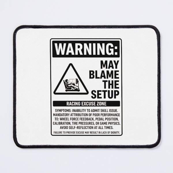 Item preview, Warning May Blame The Setup Racing Excuse Zone Sign designed and sold by Fenay Designs.