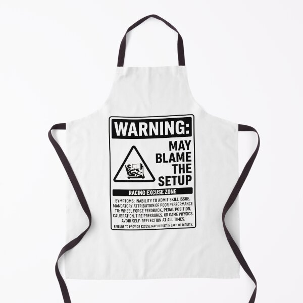 Item preview, Warning May Blame The Setup Racing Excuse Zone Sign designed and sold by Fenay Designs.