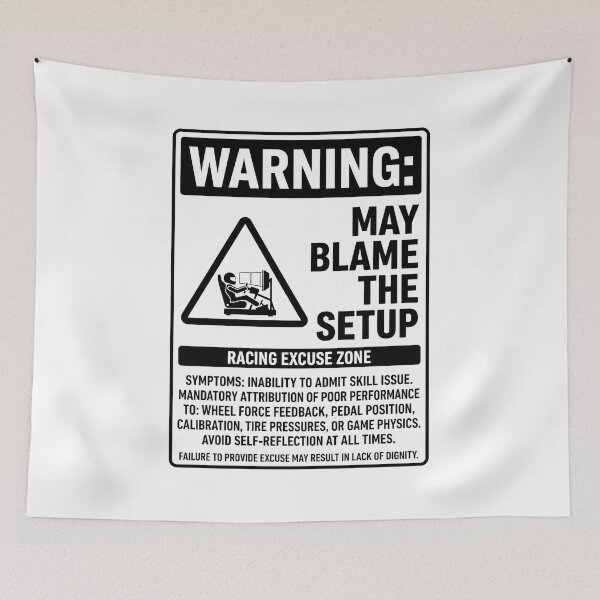Item preview, Warning May Blame The Setup Racing Excuse Zone Sign designed and sold by Fenay Designs.