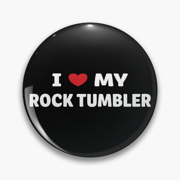 Item preview, AA0161A - I Love My Rock Tumbler designed and sold by LionsHut.