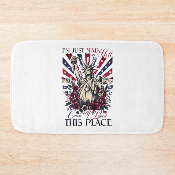 Item preview, I’m Just Mad As Hell Because I Loved This Place Statue of Liberty 4th of July designed and sold by KAWKAW-DRHM.
