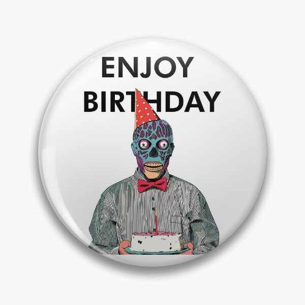 Item preview, They Live - Alien Enjoy Birthday Card designed and sold by Wholly Inappropriate Greetings Cards.