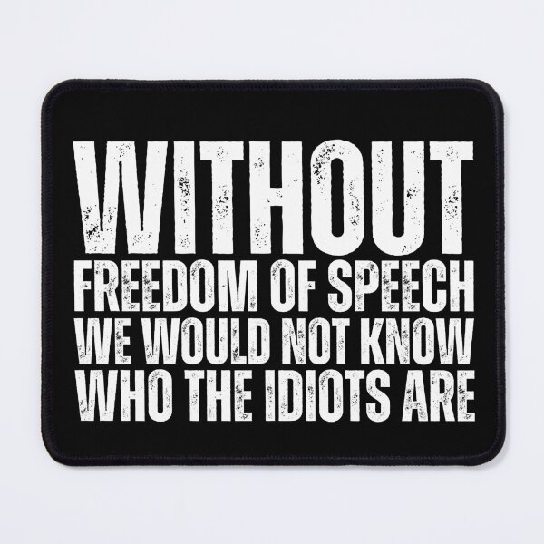 Item preview, Without Freedom Of Speech Funny Sarcastic Quote Humor designed and sold by Dondonmart.