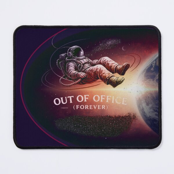 Item preview, Out Of Office Forever Astronaut designed and sold by QuietNovaShop.