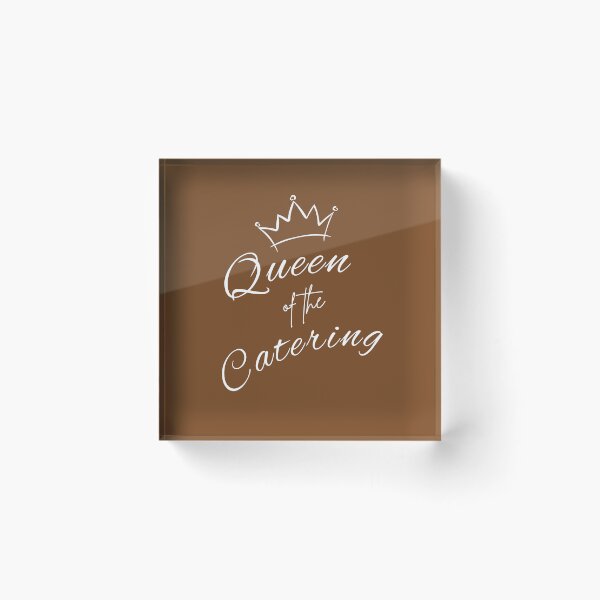 Item preview, Queen of the Catering Event Banquet Chef Gift designed and sold by TeeArtWorld.