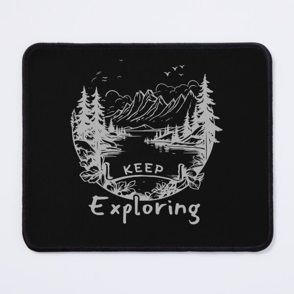 Item preview, Keep Exploring – Mountain Adventure Nature Design designed and sold by Stillpath Co..