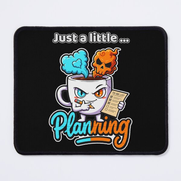 Item preview, Just a Little Planning designed and sold by InkilezMinds.