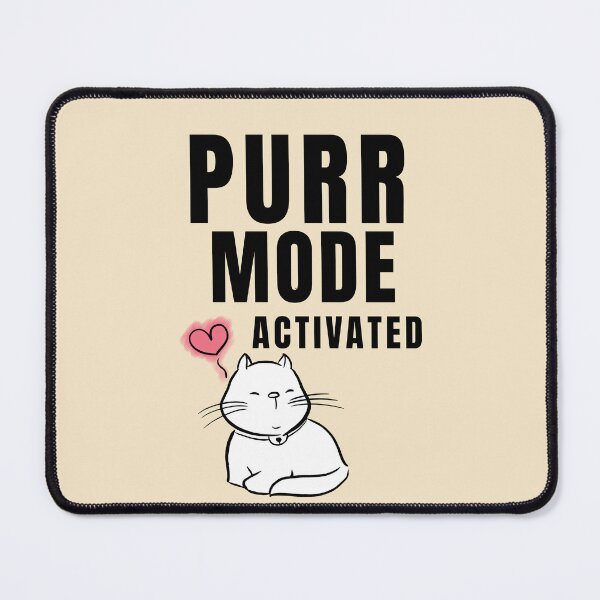Item preview, Purr Mode Activated Cat designed and sold by Dimitrispoli.