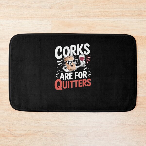 Item preview, Corks Are For Quitters Beverage Cork Art designed and sold by SuperAndSocial.