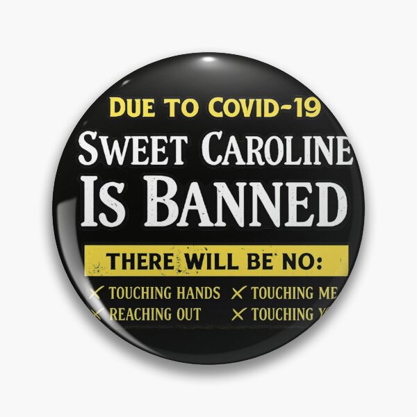 Artikelvorschau, „Sweet Caroline“ ist verboten – Lustige COVID-Parodie (Humor) entworfen und verkauft von ZEtexaxe.
