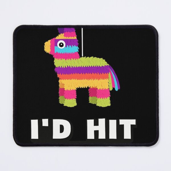 Item preview, I'd Hit That Funny Pinata Party Double Meaning Humor designed and sold by ZEtexaxe.