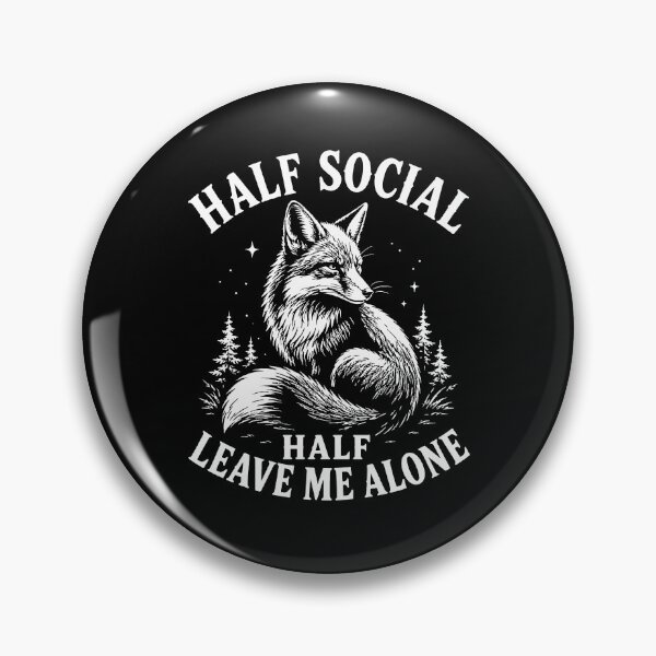 Item preview, Half Social Half Leave Me Alone Ambivert Fox Mood designed and sold by NaturEdeN.