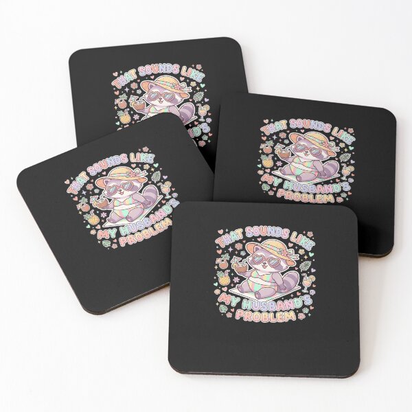 Item preview, That Sounds Like My Husband's Problem Raccoon designed and sold by snowry.