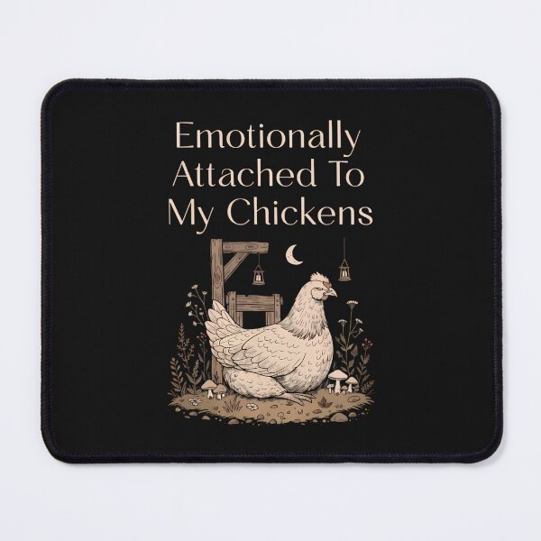 Item preview, Emotionally Attached To My Chickens designed and sold by andromeda-redd.